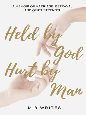 cover image of Held by God, Hurt by Man